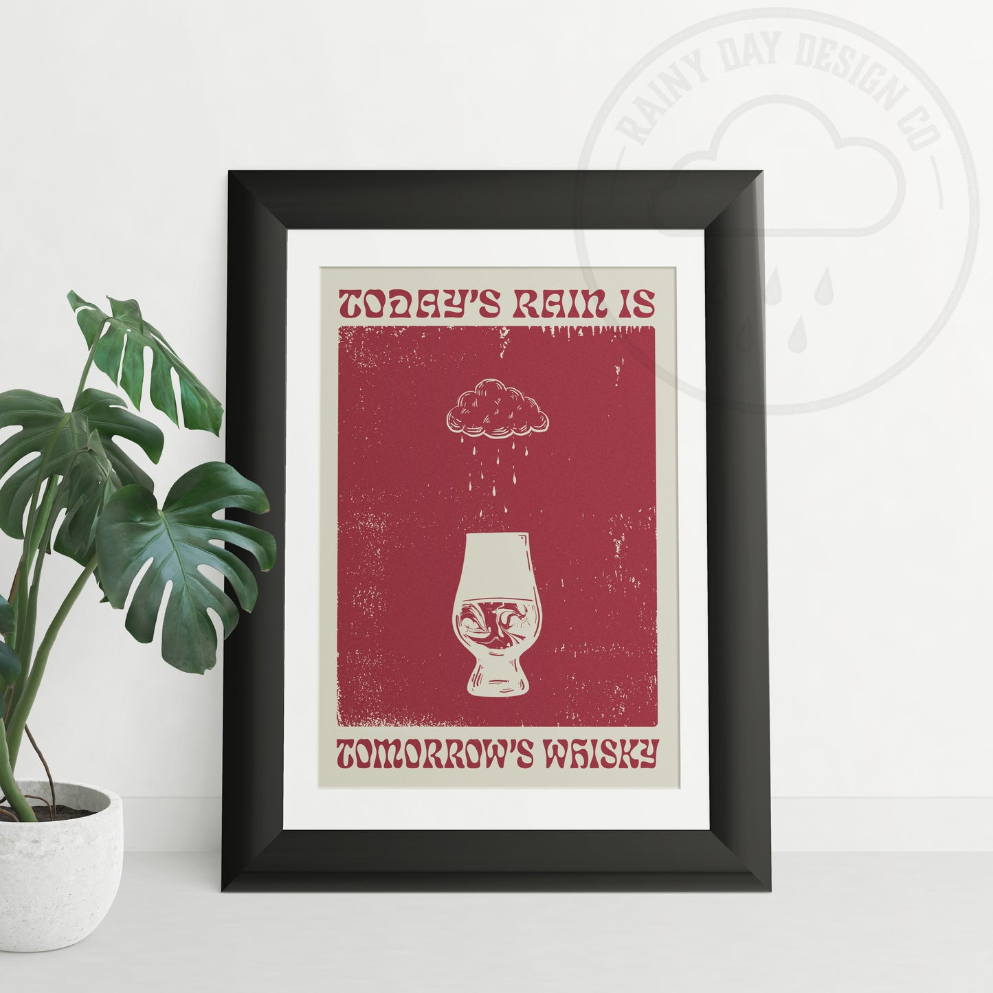Today's Rain is Tomorrow's Whisky - Red Variant