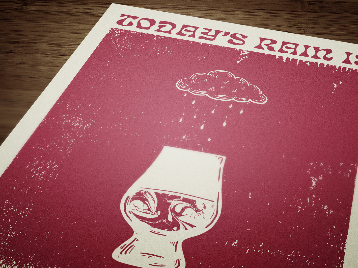 Today's Rain is Tomorrow's Whisky - Red Variant
