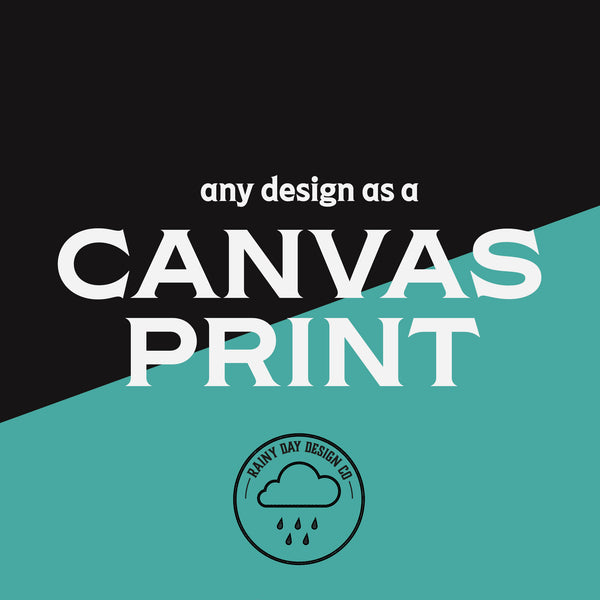 Any Design as a Canvas Print